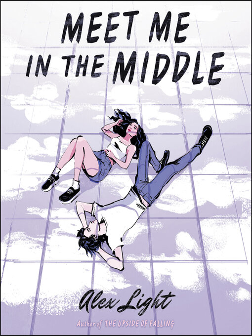 Title details for Meet Me in the Middle by Alex Light - Available